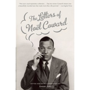 The Letters of Noel Coward - by  Noël Coward (Paperback) - 1 of 1