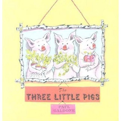 The Three Little Pigs - (Paul Galdone Classics) by  Joanna C Galdone & Paul Galdone (Hardcover)