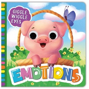 Emotions - (Giggle Wiggle Eyes) by  Clever Publishing (Board Book) - 1 of 1