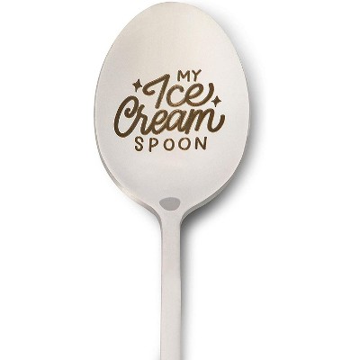 “My Ice Cream Spoon” Stainless Steel Engraved Spoon Gift, Soup Spoon, Coffee Spoon (7.8 in)