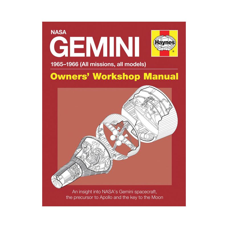 NASA Gemini 1965-1966 (All Missions, All Models) - (Owners' Workshop Manual) by  David Woods (Hardcover), 1 of 2
