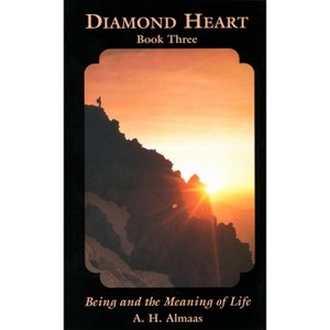 Diamond Heart: Book Three - by  A H Almaas (Paperback) - 1 of 1
