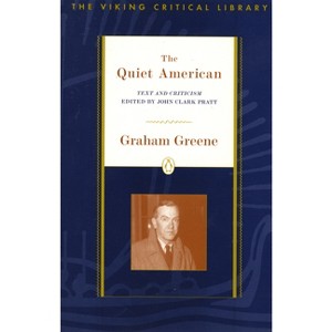 The Quiet American - (Viking Critical Library) by  Graham Greene (Paperback) - 1 of 1