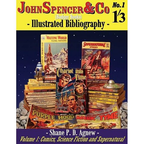 John Spencer Co Badger Books Illustrated Bibliography Spencer Badger By Shane P D Agnew Paperback Target