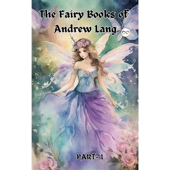 The Fairy Books of Andrew Lang (Fairy Series Part-1) (Blue, Red, Yellow, Violet) - (Hardcover)