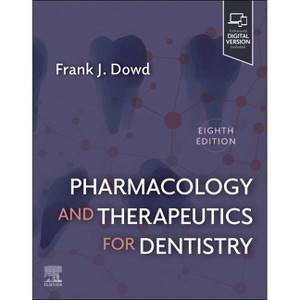 Pharmacology and Therapeutics for Dentistry - 8th Edition by  Frank J Dowd (Paperback) - 1 of 1