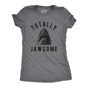 Womens Totally Jawsome T Shirt Funny Hilarious Shark Bite Graphic Novelty Tee - Crazy Dog Women's T Shirt - 1 of 4