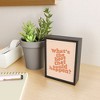 DirtyAngelFace Whats The Best That Could Happen Framed Mini Art Print 4" (H) x 3" (W) x 1" (D) - Society6 - 2 of 3