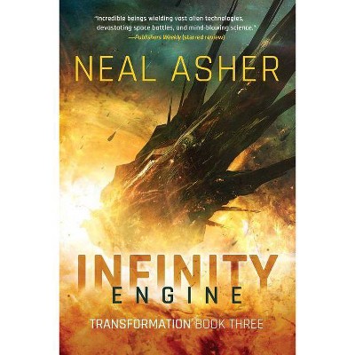 Infinity Engine - (Transformation) by  Neal Asher (Paperback)