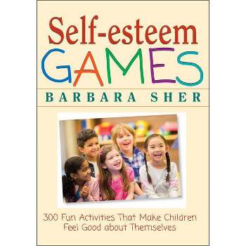 Self-Esteem Games - by  Barbara Sher (Paperback)