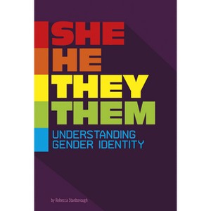 She/He/They/Them - (Informed!) by Rebecca Stanborough - 1 of 1