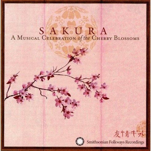 Various Artists - Sakura: A Musical Celebration Of The Cherry Blossoms (CD)