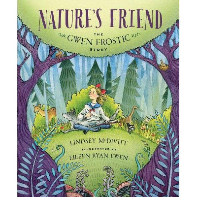 Nature's Friend - by  Lindsey McDivitt (Hardcover)