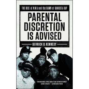 Parental Discretion Is Advised - by  Gerrick D Kennedy (Paperback)