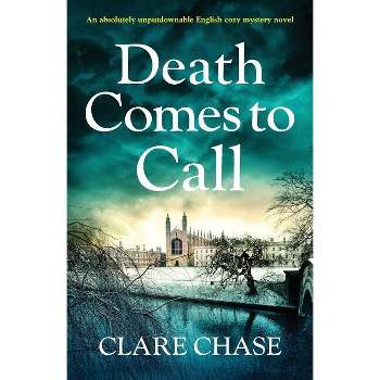 Death Comes to Call - (Tara Thorpe Mystery) by  Clare Chase (Paperback)