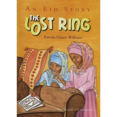 The Lost Ring - by  Fawzia Gilani-Williams (Paperback)