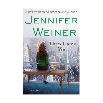 Then Came You (Paperback) by Jennifer Weiner