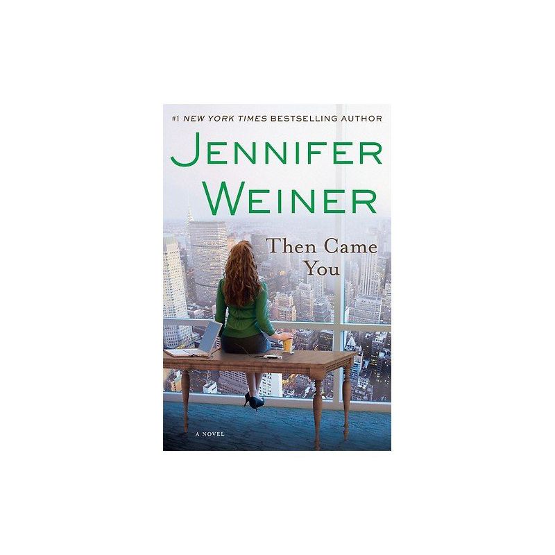 Then Came You (Paperback) by Jennifer Weiner, 1 of 2