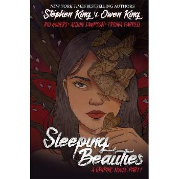 Sleeping Beauties, Vol. 1 (Graphic Novel) - by  Stephen King & Owen King (Hardcover)