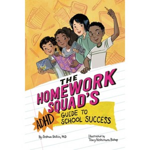 The Homework Squad's ADHD Guide to School Success - by  Joshua Shifrin (Hardcover) - 1 of 1