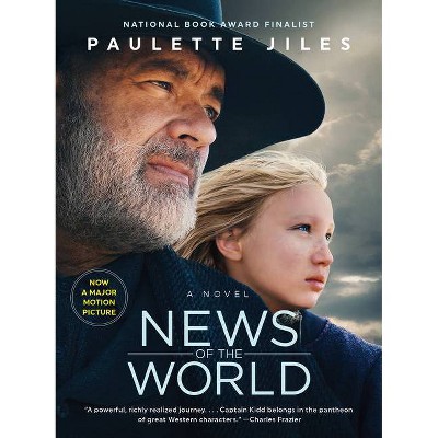 News of the World Movie Tie-In - by Paulette Jiles (Paperback)