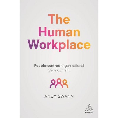 The Human Workplace - by  Andy Swann (Paperback)