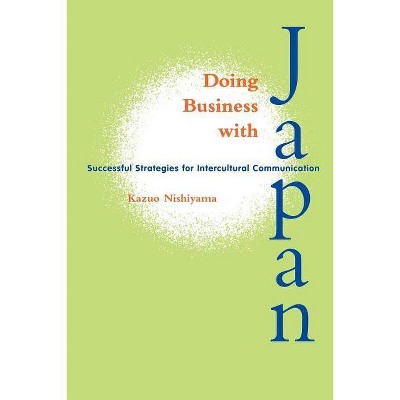 Doing Business with Japan - (Latitude 20 Books (Paperback)) by  Kazuo Nishiyama (Paperback)