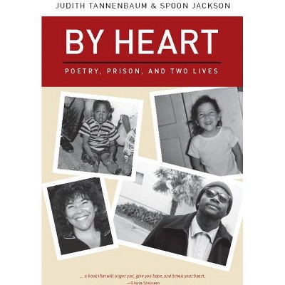 By Heart - by  Judith Tannenbaum & Spoon Jackson (Paperback)