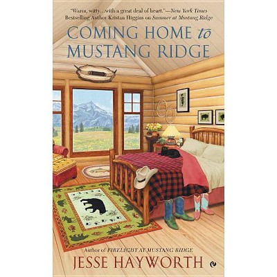 Coming Home to Mustang Ridge - (Mustang Ridge Novel) by  Jesse Hayworth (Paperback)