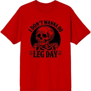"I Don't Wanna Do Leg Day" Sad Skeleton Adult Crew Neck Short Sleeve Tee - 1 of 2