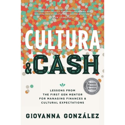 Cultura and Cash - by  Giovanna González (Paperback)