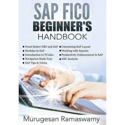 SAP Fico Beginner's Handbook - (SAP Fico Books) by  Murugesan Ramaswamy (Paperback)