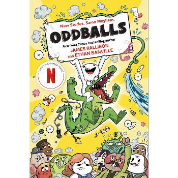 Oddballs - by James Rallison & Ethan Banville (Paperback)