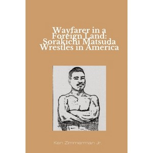 Wayfarer in a Foreign Land - by  Ken Zimmerman (Paperback) - 1 of 1