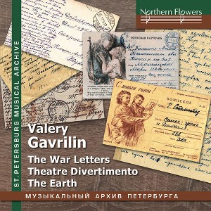 Albina Shulgina & Choir & Orch of Leningrad Radio - Valery Gavrilin: War Letters; Theatre Divertimento; The Earth (CD) - 1 of 1