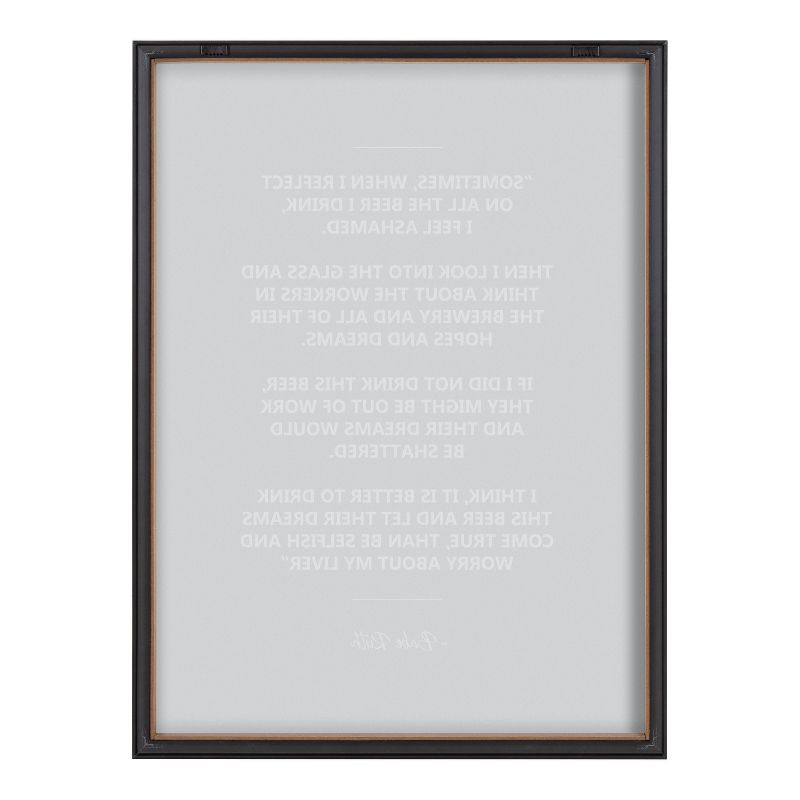 18&#34; x 24&#34; Blake Wisdom From A Glass Of Beer Babe Ruth Quote Framed Printed Glass by The Creative Bunch - Kate &#38; Laurel All Things Decor, 5 of 9