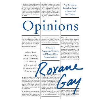 Opinions - by  Roxane Gay (Hardcover)