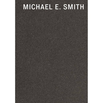 Michael E. Smith - (Hardcover)