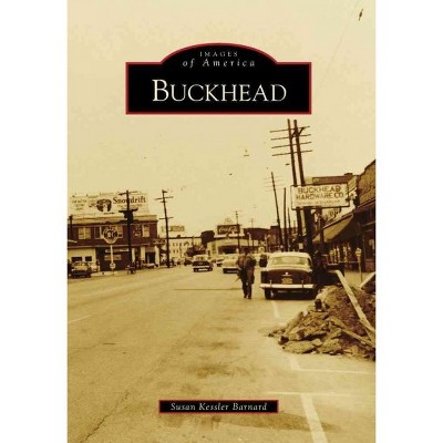 Buckhead - by Susan Kessler Barnard (Paperback)
