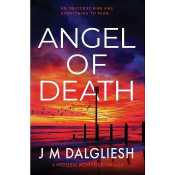 Angel of Death - (Hidden Norfolk) by J M Dalgliesh