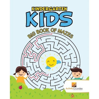 Kindergarten Kids - by  Activity Crusades (Paperback)