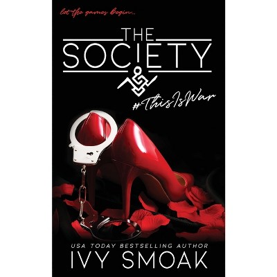 The Society #ThisIsWar - by Ivy Smoak