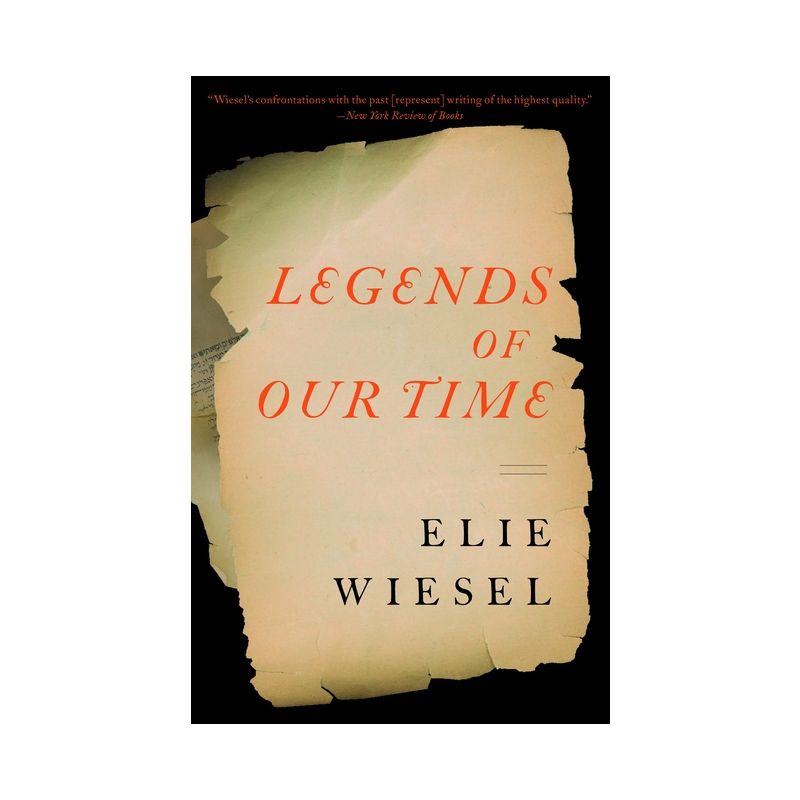 Legends of Our Time - by  Elie Wiesel (Paperback), 1 of 2