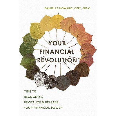 Your Financial Revolution - by  Danielle Howard (Paperback)