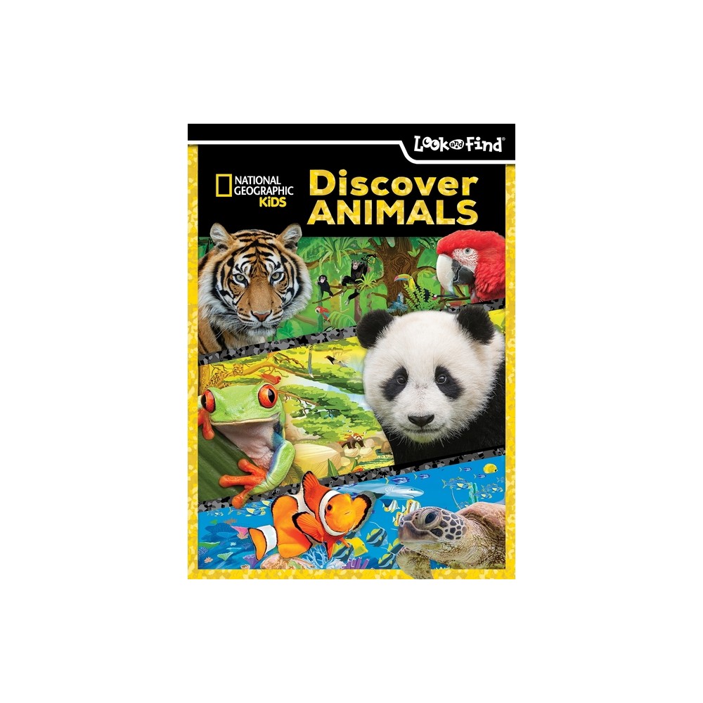 National Geographic Kids: Discover Animals Look and Find - by Pi Kids (Hardcover)