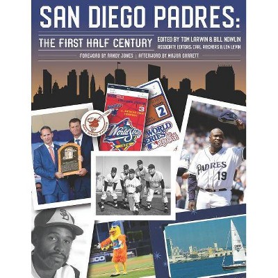 San Diego Padres - by  Tom Larwin & Bill Nowlin & Carl Riechers (Paperback)