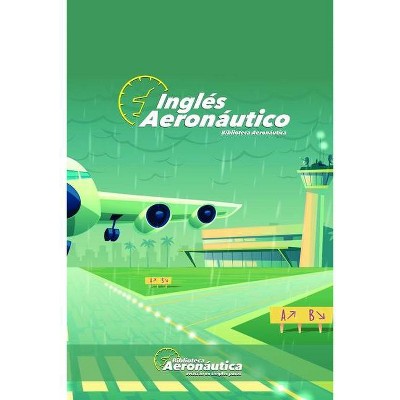 Inglés Aeronáutico - by  Facundo Conforti (Paperback)