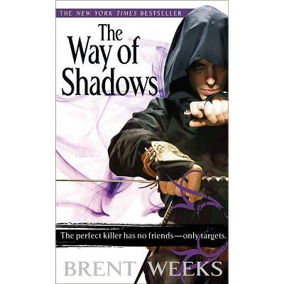 The Way of Shadows - (Night Angel) by  Brent Weeks (Paperback)