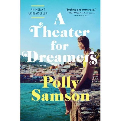 A Theater for Dreamers - by  Polly Samson (Hardcover)