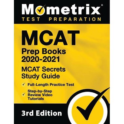 MCAT Prep Books 2020-2021 - MCAT Secrets Study Guide, Full-Length Practice Test, Step-By-Step Review Video Tutorials - by  Mometrix Test Preparation